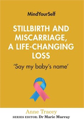 Stillbirth and Miscarriage, a Life-Changing Loss: 'Say My Baby's Name'