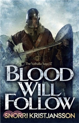 Blood Will Follow：The Valhalla Saga Book II