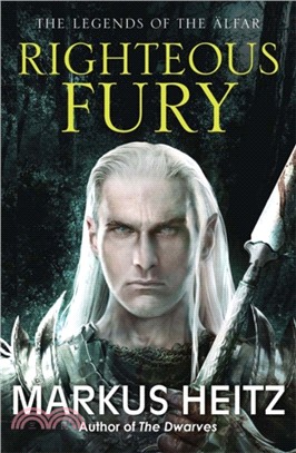 Righteous Fury：The Legends of the Alfar Book I