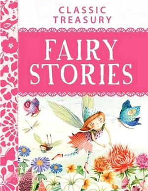 Classic Treasury - Fairy Stories ― A Perfect Story Time Book to Read to Young Kids