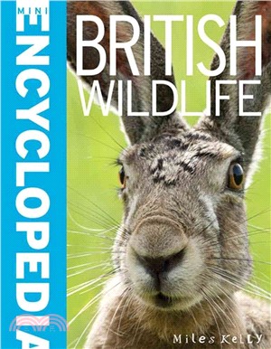 Mini Encyclodedia - British Wildlife ― Crammed With Masses of Knowledge About the Wild Animals, Birds and Flowers Around the Uk