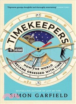 Timekeepers ─ How the World Became Obsessed With Time