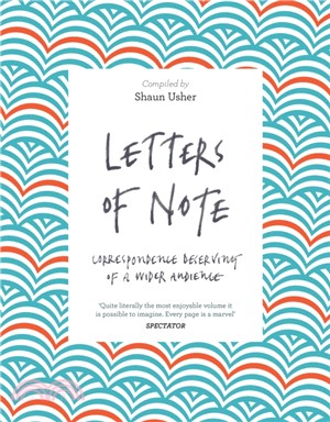 Letters of Note：Correspondence Deserving of a Wider Audience