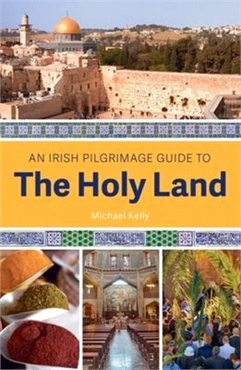 An Irish Guide to the Holy Land