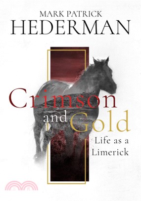 Crimson and Gold: Life as a Limerick