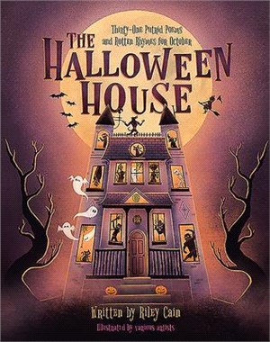 The Halloween House ― Thirty-one Putrid Poems and Rotten Rhymes for October
