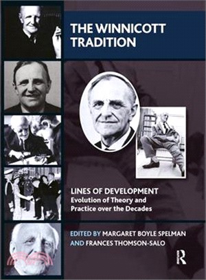 The Winnicott Tradition ― Lines of Development; Evolution of Theory and Practice over the Decades