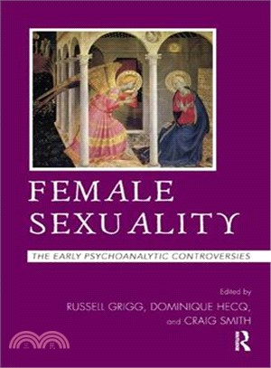 Female Sexuality ― The Early Psychoanalytic Controversies