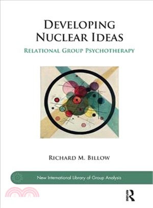 Developing Nuclear Ideas ─ Relational Group Psychotherapy
