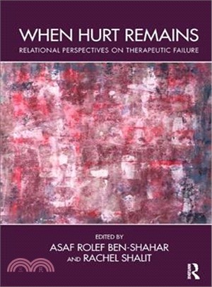 When Hurt Remains ─ Relational Perspectives on Therapeutic Failure