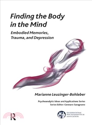 Finding the Body in the Mind ─ Embodied Memories, Trauma, and Depression