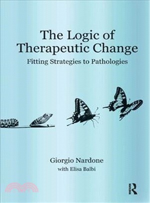 The Logic of Therapeutic Change ─ Fitting Strategies to Pathologies