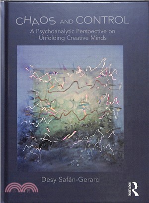 Chaos and Control ─ A Psychoanalytic Perspective on Unfolding Creative Minds