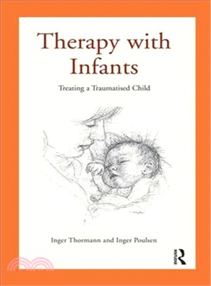 Therapy With Infants ─ Treating a Traumatised Child