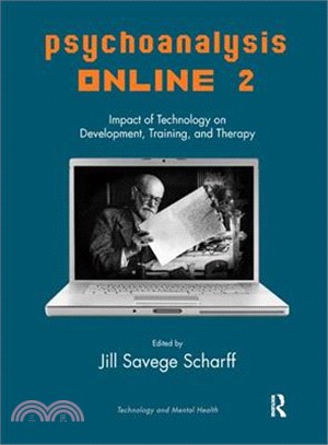 Psychoanalysis Online ― Impact of Technology on Development, Training, and Therapy