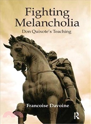 Fighting Melancholia ─ Don Quixote's Teaching