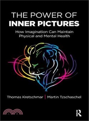 The Power of Inner Pictures ─ How Imagination Can Maintain Physical and Mental Health