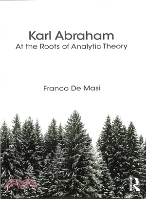 Karl Abraham ─ At the Roots of Analytic Theory