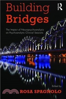 Building Bridges：The Impact of Neuropsychoanalysis on Psychoanalytic Clinical Sessions