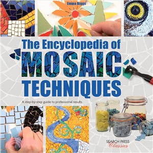 The encyclopedia of mosaic techniques /