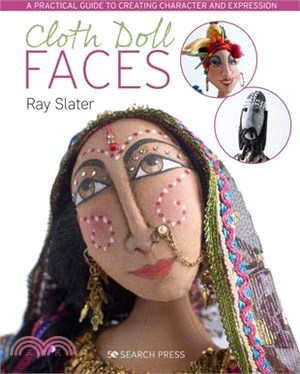 Cloth Doll Faces ― A Practical Guide to Creating Character and Expression