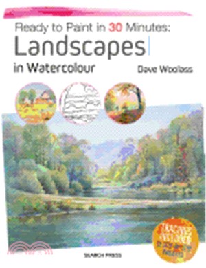 Ready to Paint in 30 Minutes ― Landscapes in Watercolour, Tracings Included: 30 Step-by-Step Projects