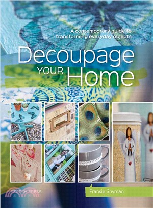 Decoupage your home /