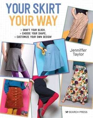 Your Skirt, Your Way ― Draft Your Block, Choose Your Shape, Customise Your Own Design!