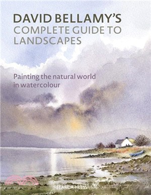 David Bellamy? Complete Guide to Landscapes：Painting the Natural World in Watercolour