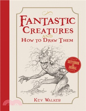 Fantastic Creatures and How to Draw Them