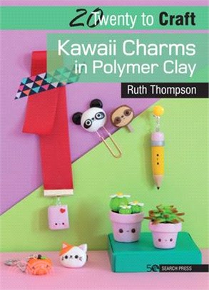 20 to Craft ― Polymer Clay Kawaii