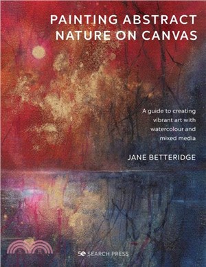 Painting Abstract Nature on Canvas: A Guide to Creating Vibrant Art with Watercolour and Mixed Media