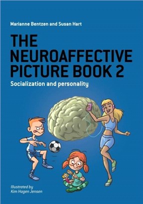 The Neuroaffective Picture Book 2：Socialization and Personality