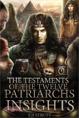 The Testaments of the Twelve Patriarchs Insights