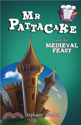 Mr Pattacake and the Medieval Feast