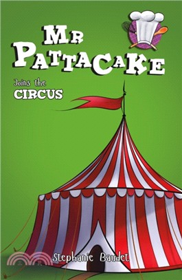 Mr Pattacake Joins the Circus