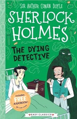 The Dying Detective (Easy Classics)