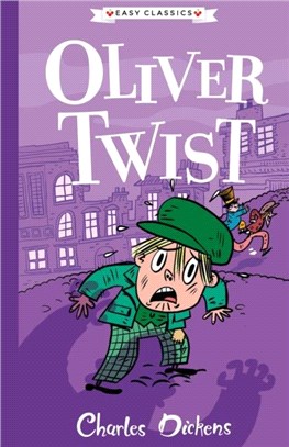 Oliver Twist：The Charles Dickens Children's Collection (Easy Classics)