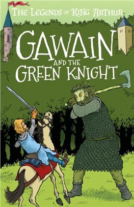 Gawain and the Green Knight：The Legends of King Arthur: Merlin, Magic, and Dragons