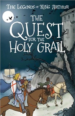 The Quest for the Holy Grail：The Legends of King Arthur: Merlin, Magic, and Dragons