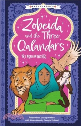 Arabian Nights: Zobeida and the Three Qalandars (Easy Classics)