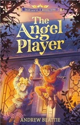 Tales from the Middle Ages: The Angel Player