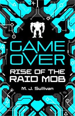 Game Over: Rise of the Raid Mob