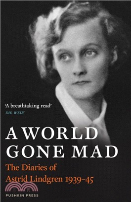 A World Gone Mad：The Diaries of Astrid Lindgren, 1939-45