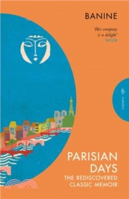 Parisian Days：The Rediscovered Classic Memoir