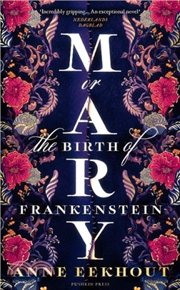Mary：or, The Birth of Frankenstein