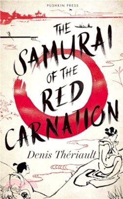 The Samurai of the Red Carnation