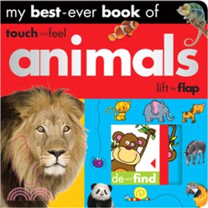 My best-ever book of animals :touch and feel, slide and find, lift the flap /