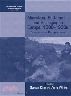 Migration, Settlement and Belonging in Europe, 1500-1930s ― Comparative Perspectives