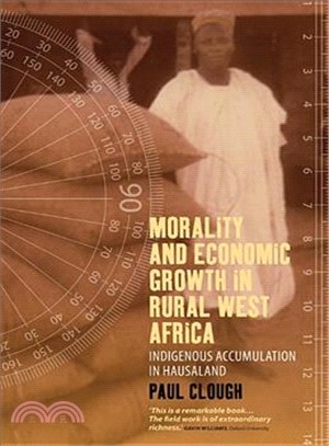 Morality and Economic Growth in Rural West Africa ― Indigenous Accumulation in Hausaland